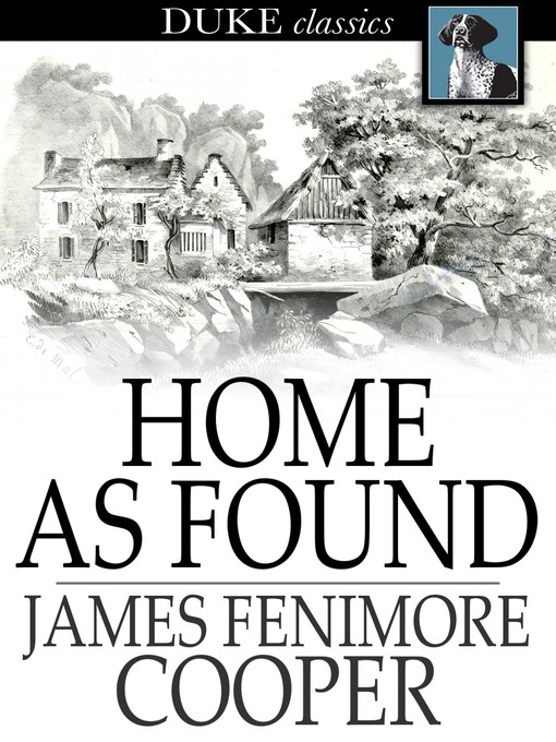 Title details for Home as Found by James Fenimore Cooper - Available